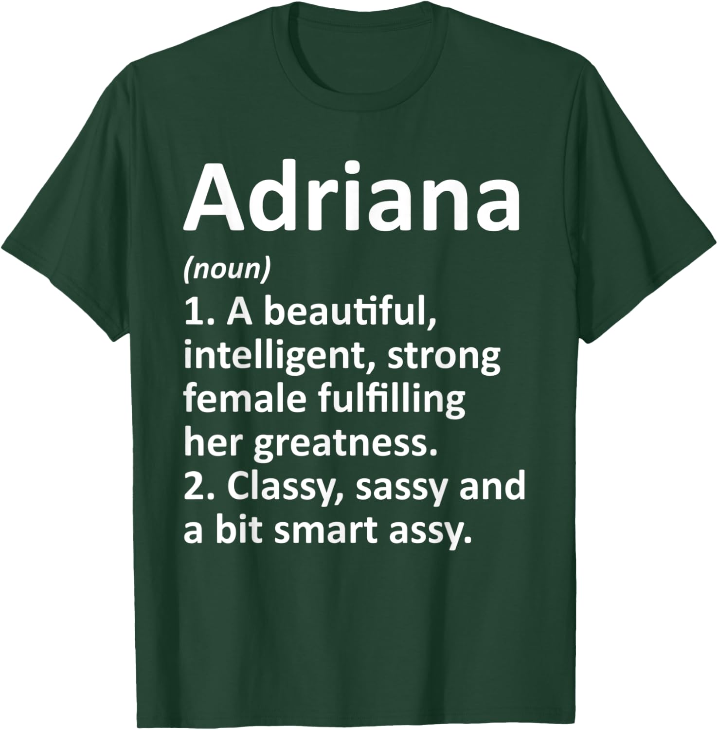 ADRIANA Definition Personalized Name Funny Christmas Gift T-Shirt - T-Shirt | Forest