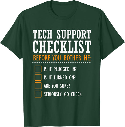 Tech Support Checklist Funny Computer Geek Sysadmin Gift T-Shirt - T-Shirt | Forest