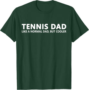 Tennis Father Tennis Dad T-Shirt - T-Shirt | Forest