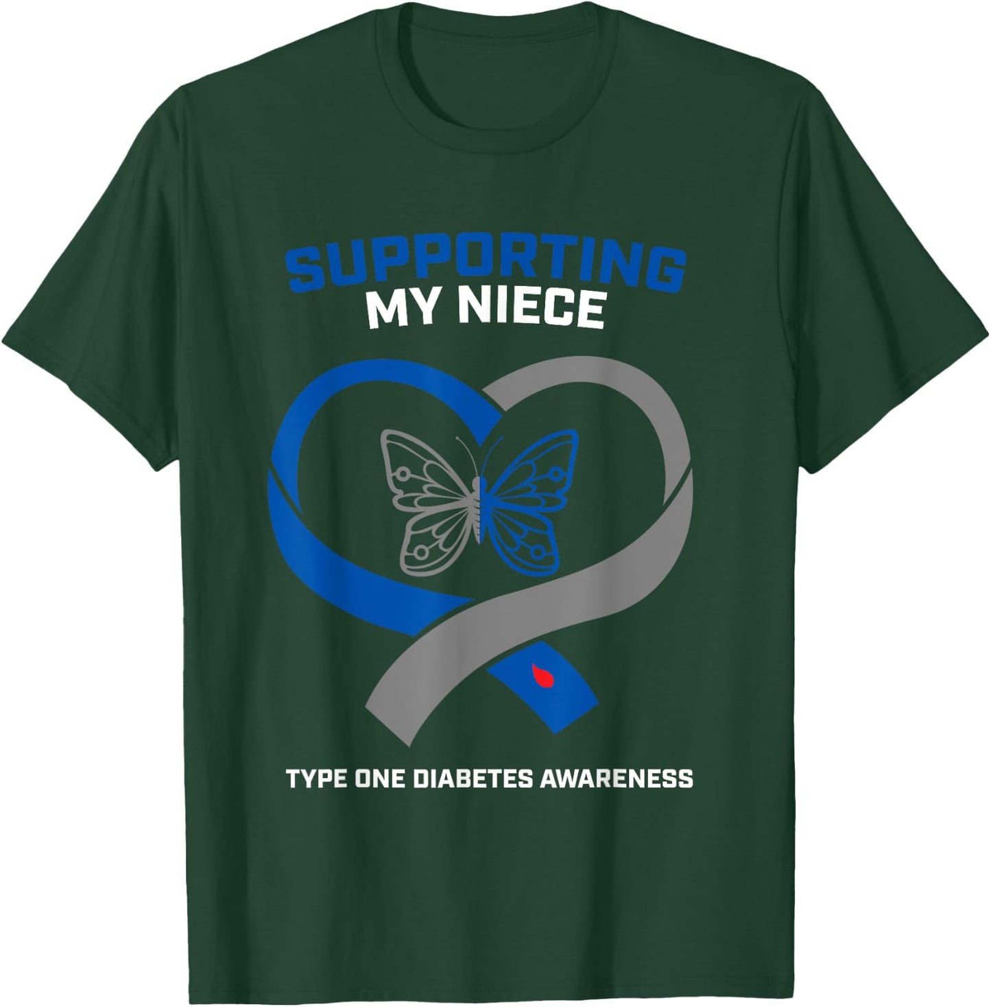 Support Type One Diabetic Niece Type 1 Diabetes Awareness T-Shirt - T-Shirt | Forest