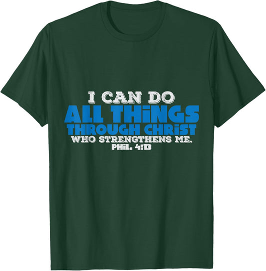 Christian Bible Verse I Can Do All Things Through Christ T-Shirt - T-Shirt | Forest