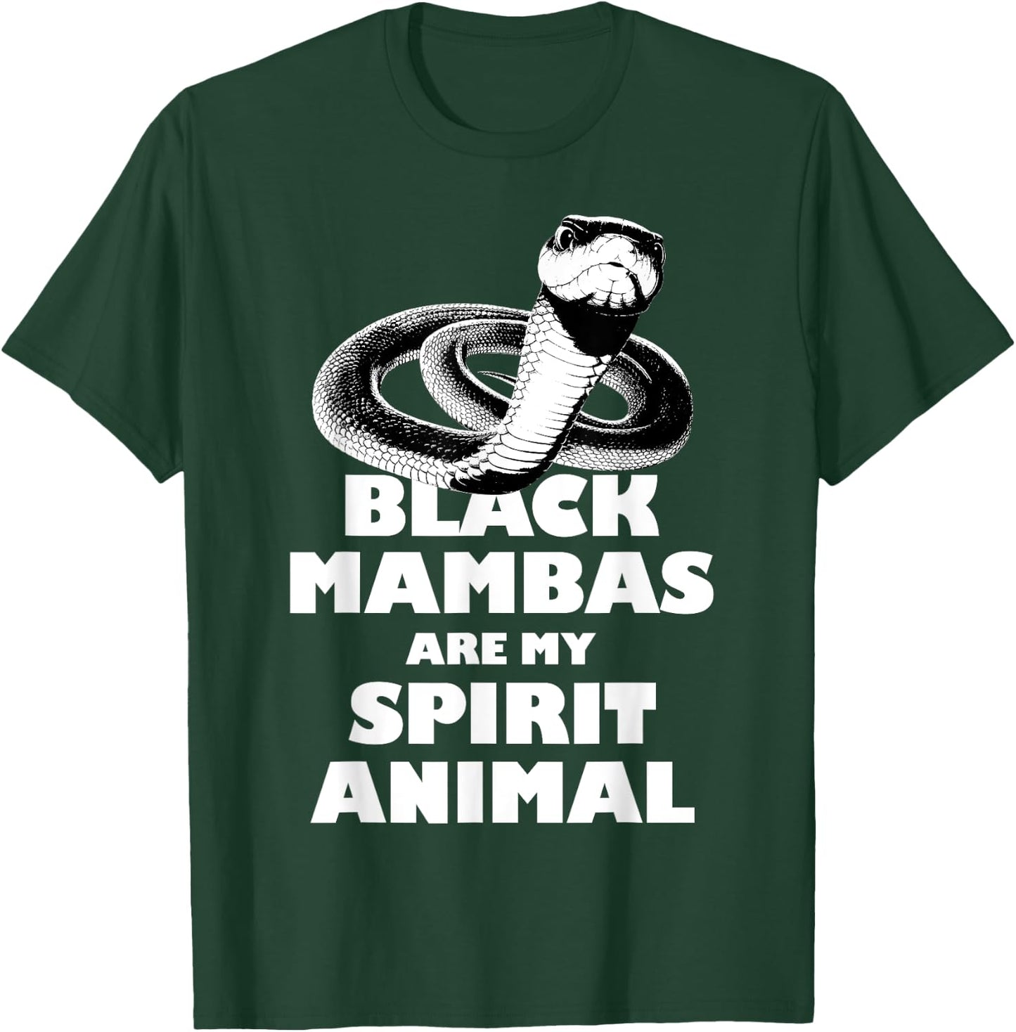 Black Mambas Are My Spirit Animal Scary Snake T-Shirt - T-Shirt | Forest