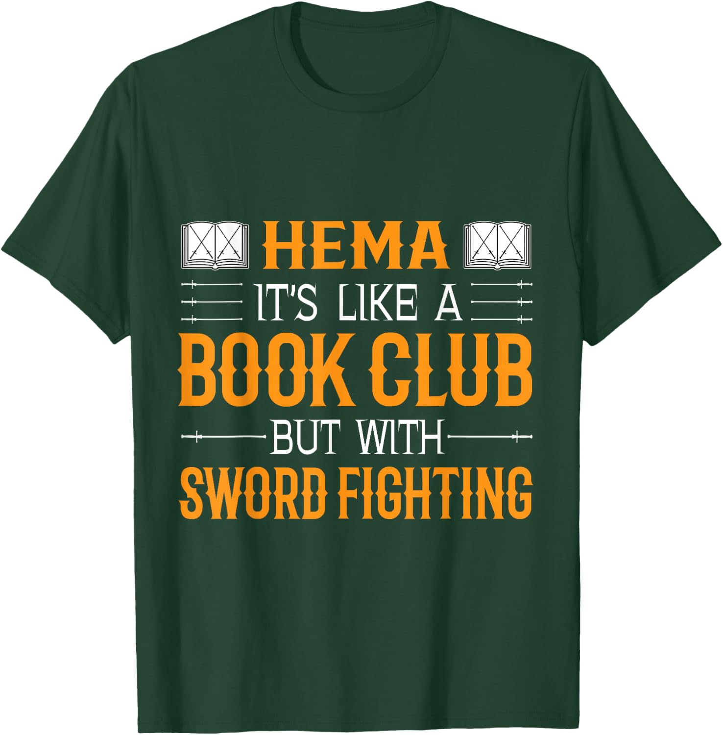 HEMA Book Club With Sword Fighting T-Shirt - T-Shirt | Forest