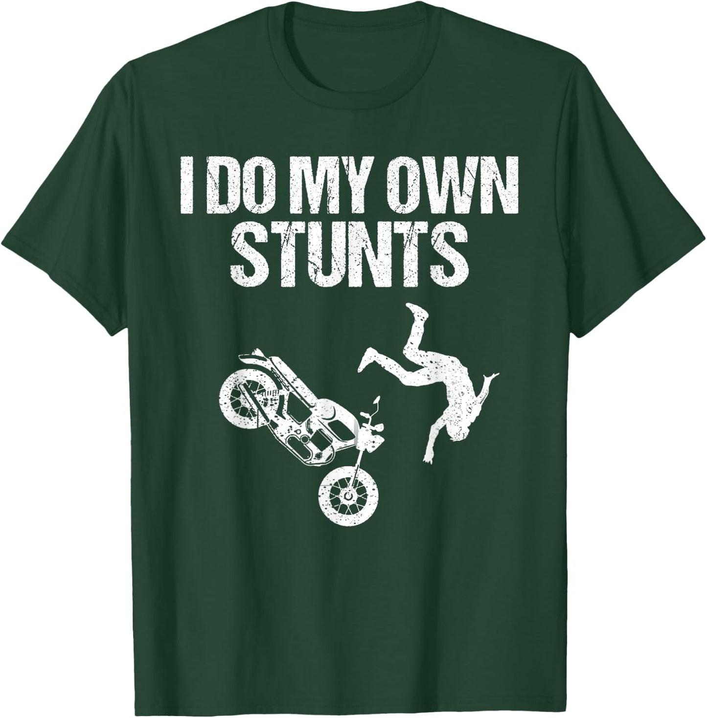 Funny I Do My Own Stunts Cool Motorcycle Gift Women T-Shirt - T-Shirt | Forest