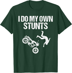 Funny I Do My Own Stunts Cool Motorcycle Gift Women T-Shirt - T-Shirt | Forest