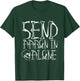 Ghost Hunting - Send Aaron in Alone - Halloween T-Shirt - T-Shirt | Forest