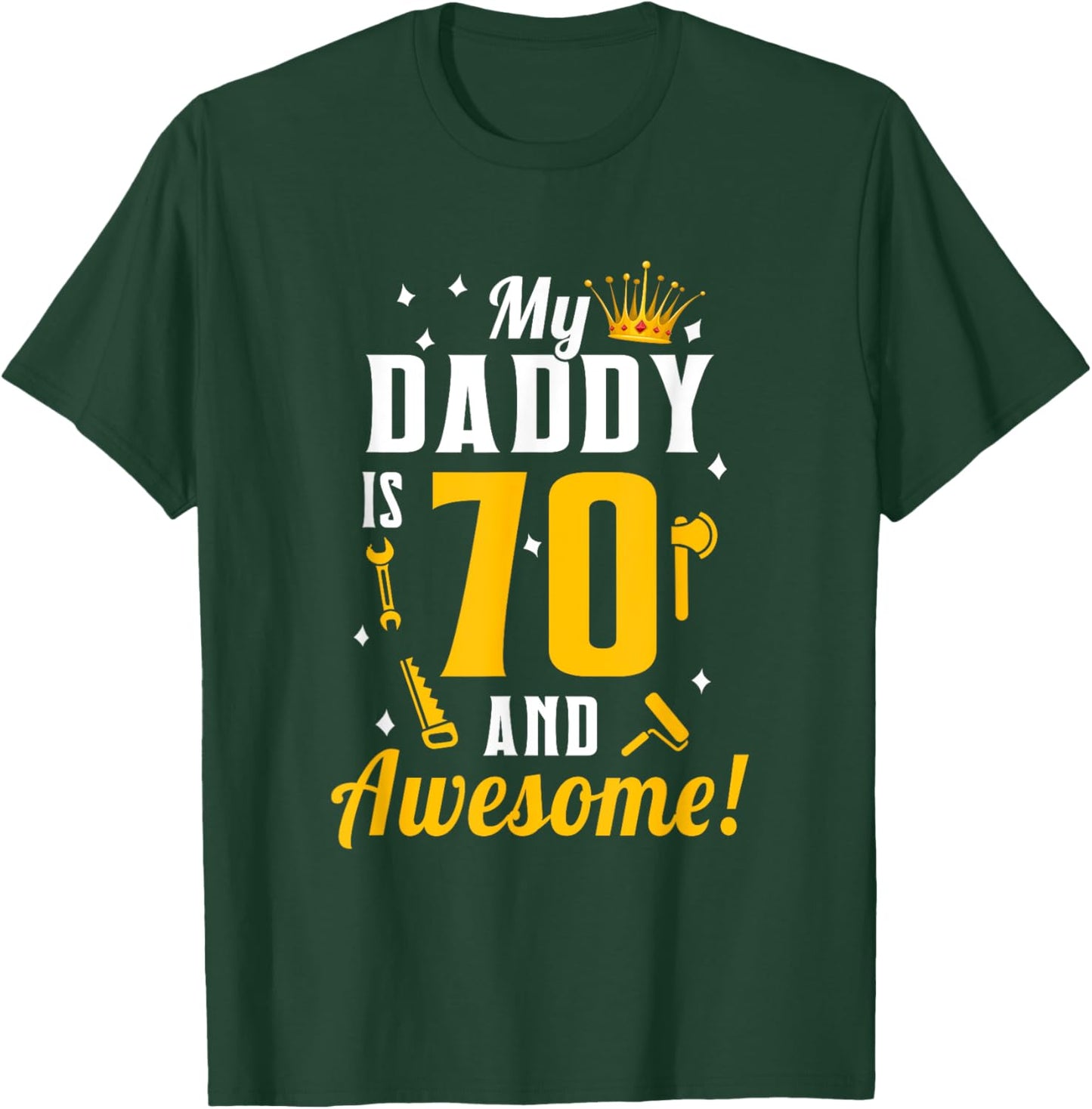 Dad 70th Birthday My Daddy is 70 And Awesome 70th Birthday T-Shirt - T-Shirt | Forest