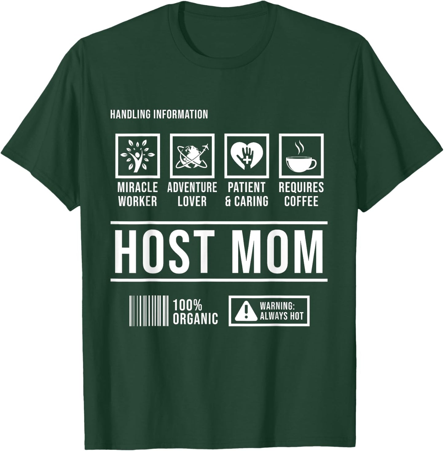 Foreign Host Family Mom Handling Exchange Student Gift T-Shirt - T-Shirt | Forest