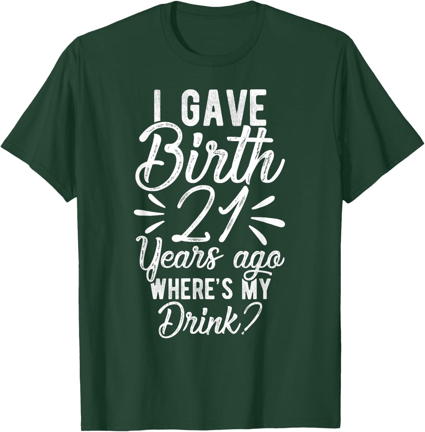 21st Birthday Mom of 21 Year Old Son Daughter Birthday T-Shirt - T-Shirt | Forest