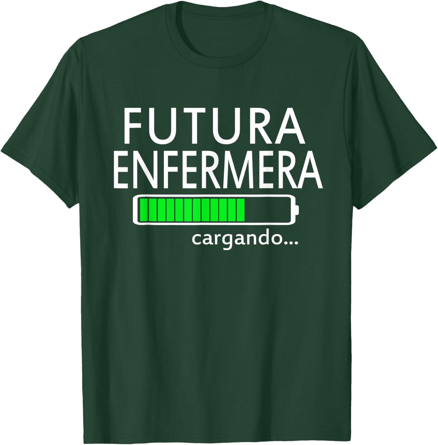 Futura Enfermera Cargando Spanish Future Female Nurse T-Shirt - T-Shirt | Forest