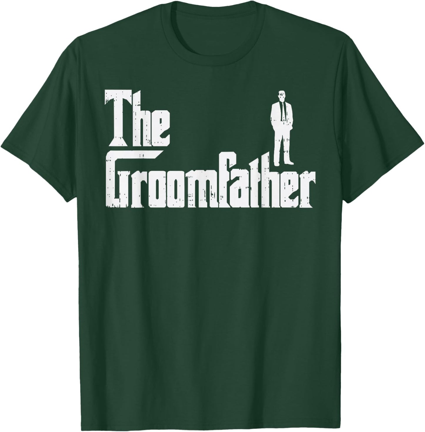 Groom Father Funny Wedding Party Rehearsal Dinner Dad Gift T-Shirt - T-Shirt | Forest