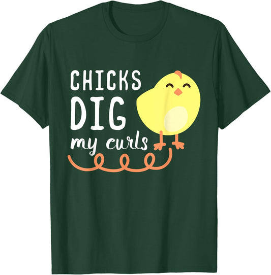 Chicks Dig My Curls Funny Chicken Lover Gift Children T-Shirt - T-Shirt | Forest