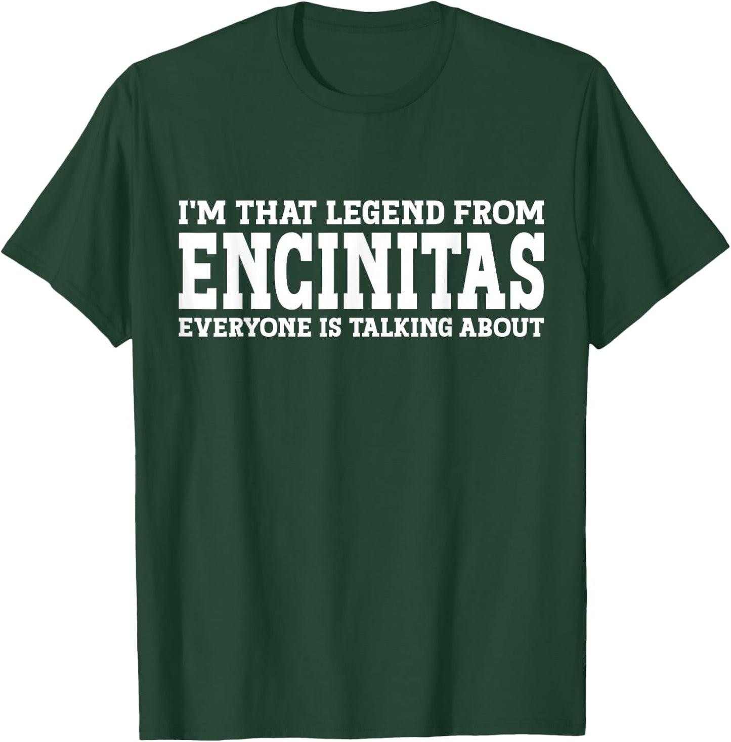 Encinitas Hometown CA California Home Roots City Encinitas T-Shirt - T-Shirt | Forest