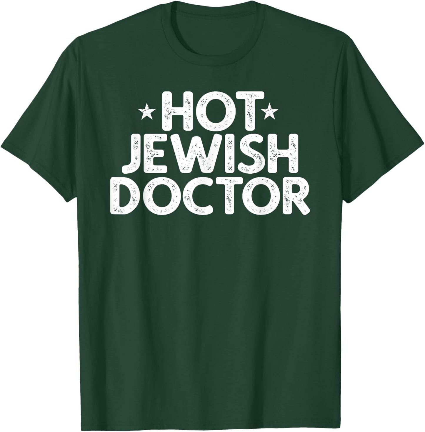Hot Jewish Doctor Vintage Gift T-Shirt - T-Shirt | Forest