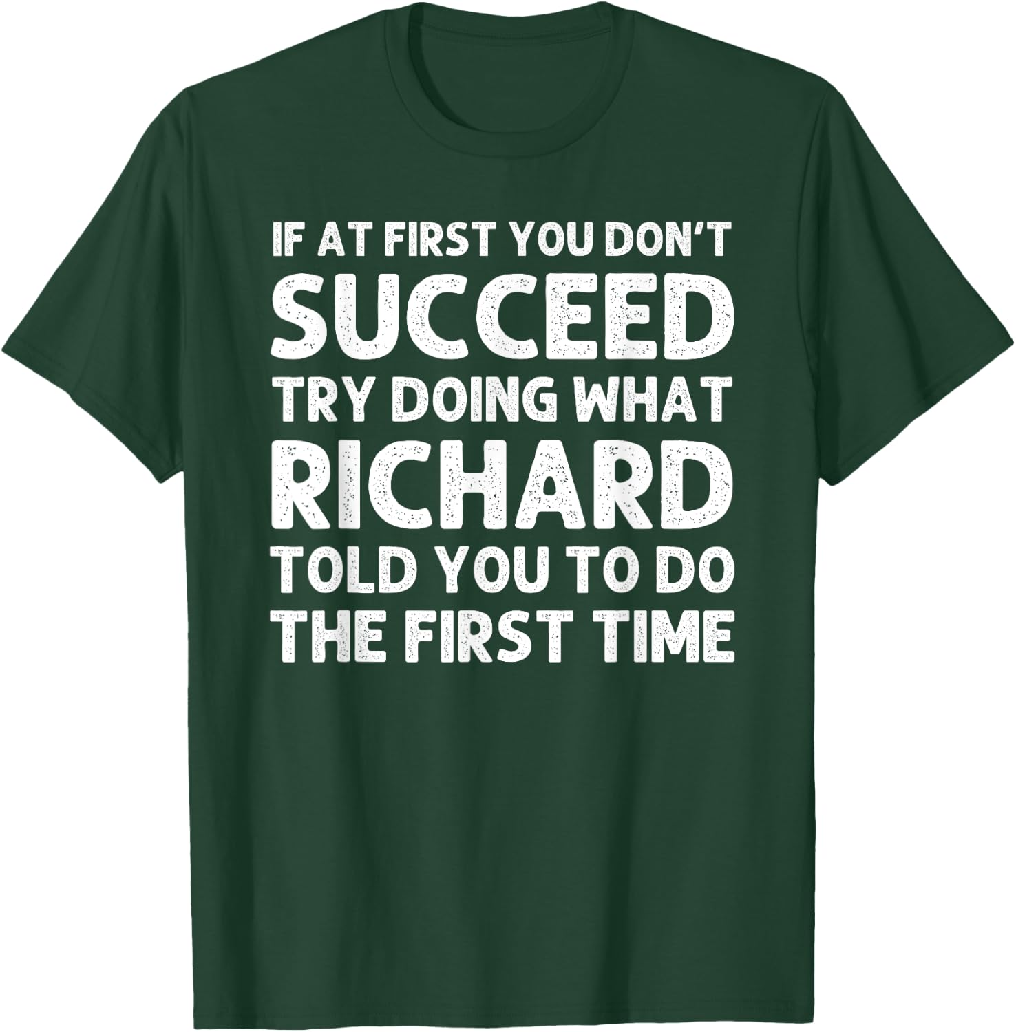 RICHARD Gift Name Personalized Birthday Funny Christmas Joke T-Shirt - T-Shirt | Forest