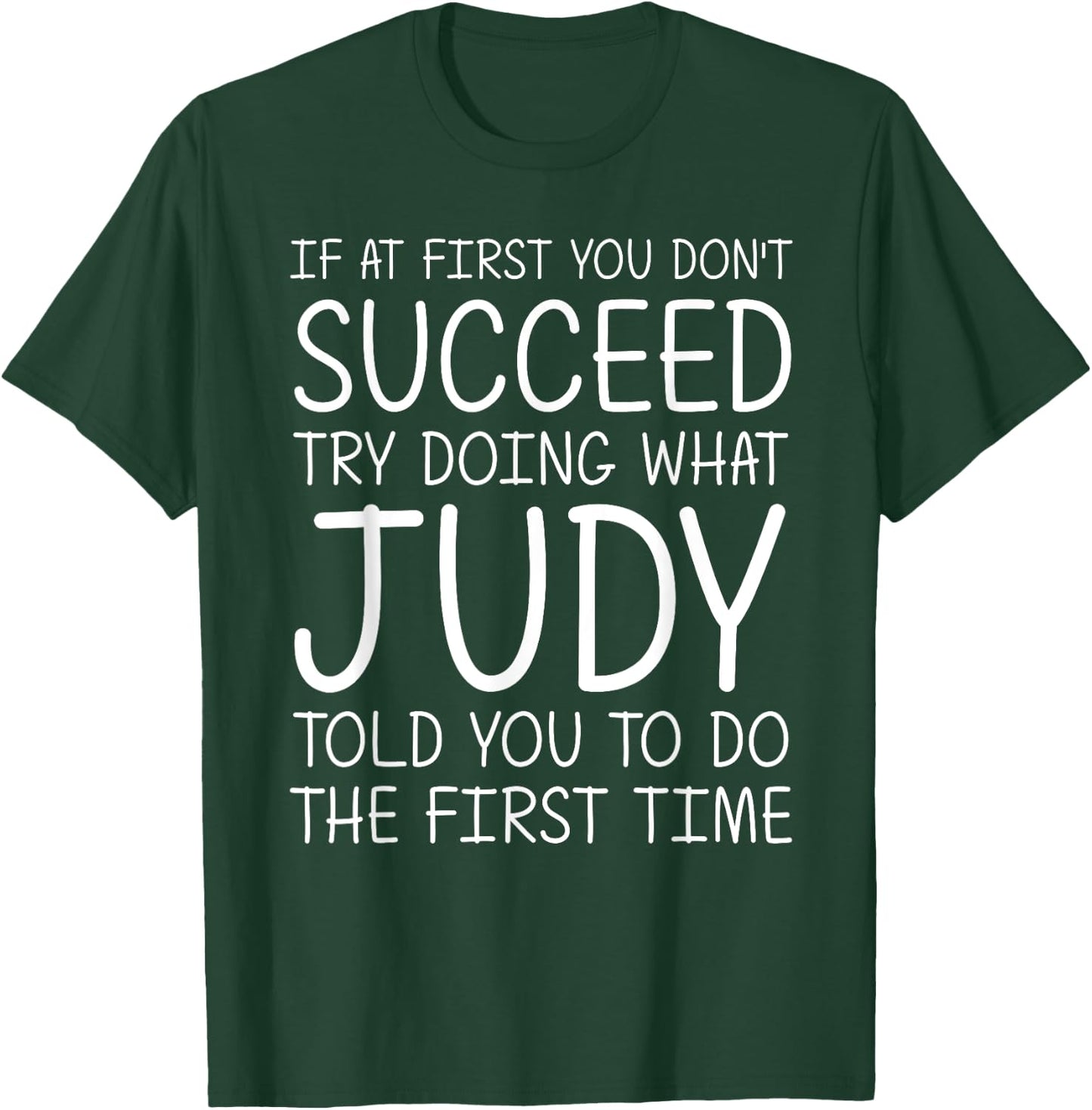 JUDY Gift Name Personalized Birthday Funny Christmas Joke T-Shirt - T-Shirt | Forest