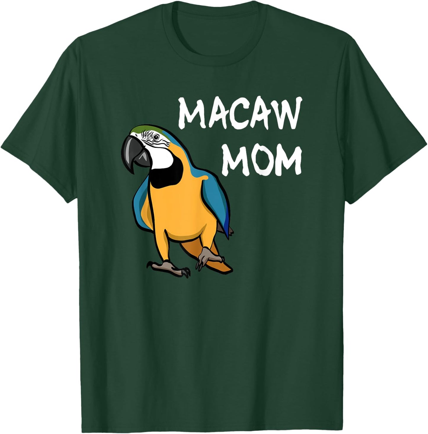 Blue and Yellow Macaw Mom Parrot Mom Bird Lover Cute Parrot T-Shirt - T-Shirt | Forest