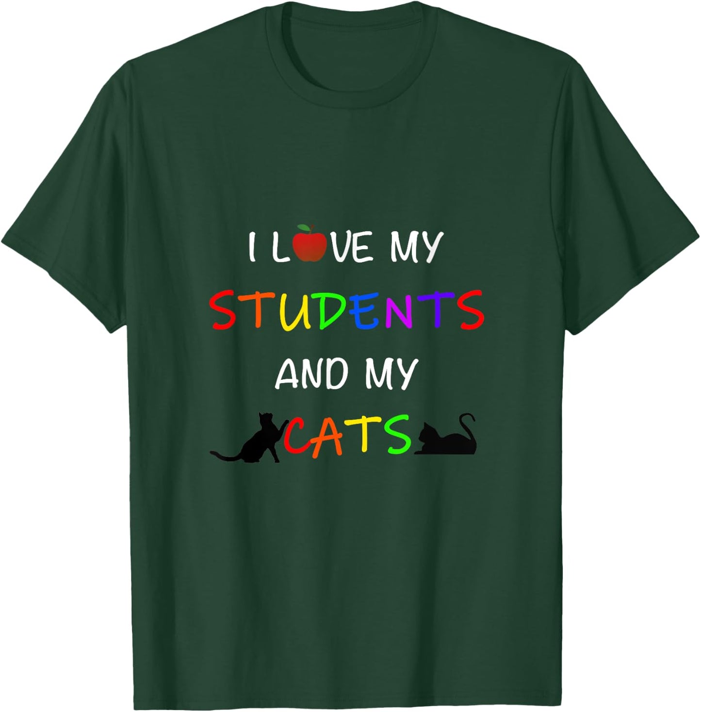 I Love My Students And My Cats Cute Teacher Cat Men Women T-Shirt - T-Shirt | Forest