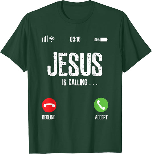 Jesus is Calling T-Shirt - T-Shirt | Forest