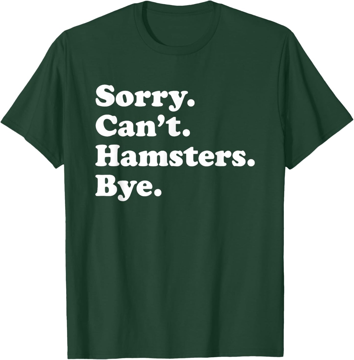 Funny Hamster Gift Women Boys or Girls T-Shirt - T-Shirt | Forest