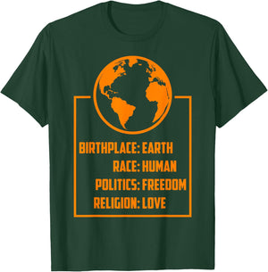 Best Birthplace Earth Race Human Politics Freedom Love Gift T-Shirt - T-Shirt | Forest