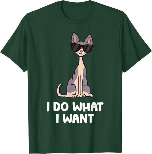 Hairless Sphynx Cat - I Do What I Want T-Shirt - T-Shirt | Forest