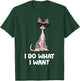 Hairless Sphynx Cat - I Do What I Want T-Shirt - T-Shirt | Forest