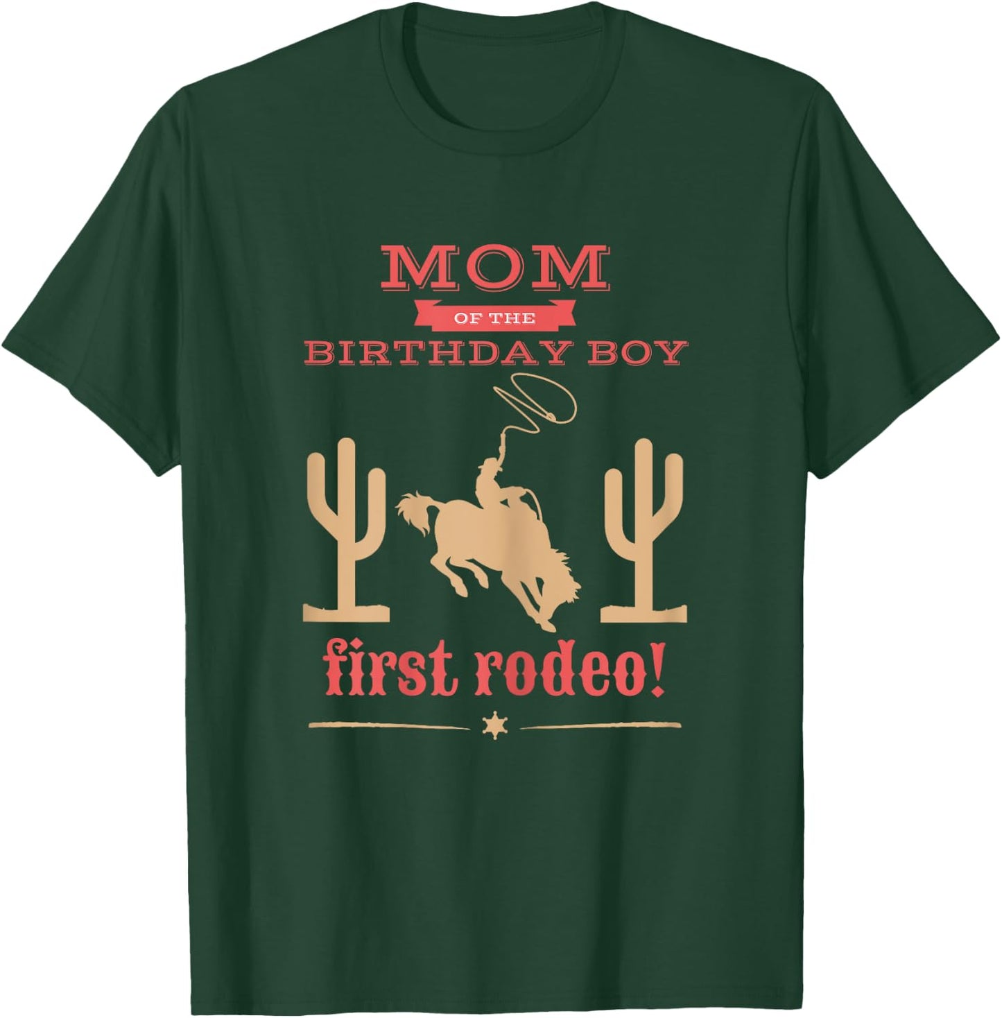 Mom Mommy First Rodeo 1st Birthday Cowboy Family Matching T-Shirt - T-Shirt | Forest