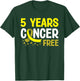 Bone Cancer Awareness 5 Years Cancer Free T-Shirt - T-Shirt | Forest