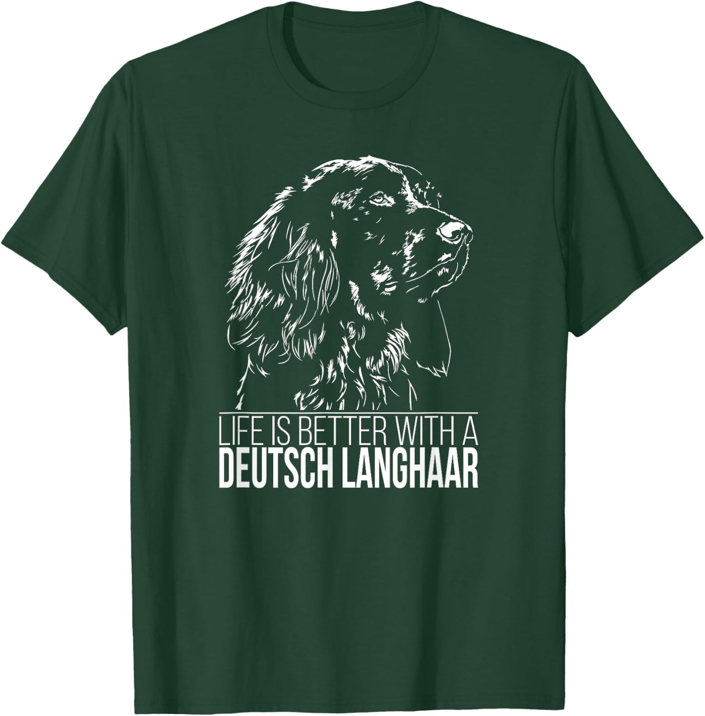 Proud Deutsch Langhaar life is better dog gift present Men Women Girls Kids T-Shirt - T-Shirt | Forest