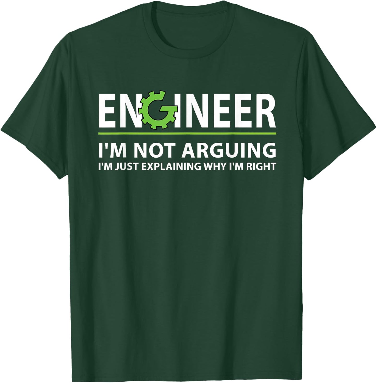 Funny Engineer I'm Not Arguing Apparel Engineer I'm Not Arguing, I'm Just Explaining Why I'm Right Adult Black Small Classic Fit Short Sleeve T-Shirt - T-Shirt | Forest