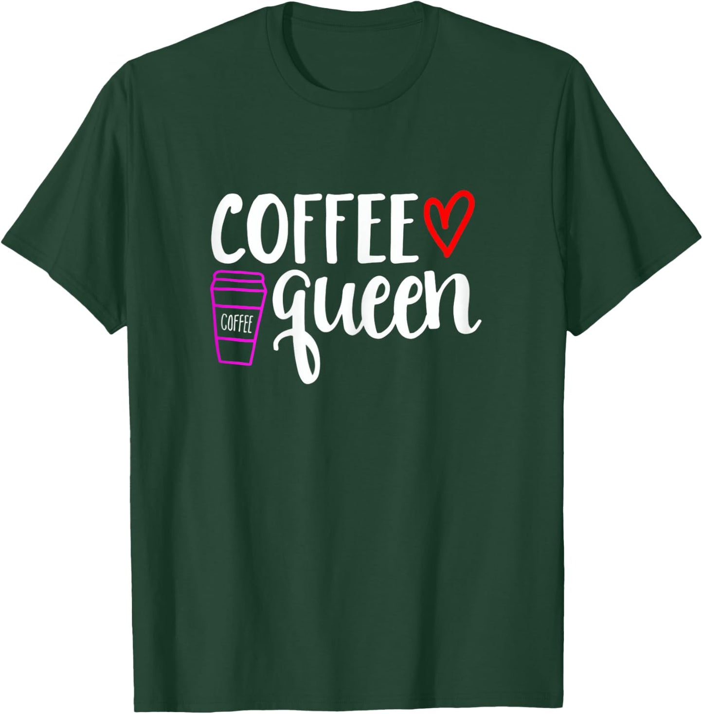 Coffee Queen T-Shirt - T-Shirt | Forest
