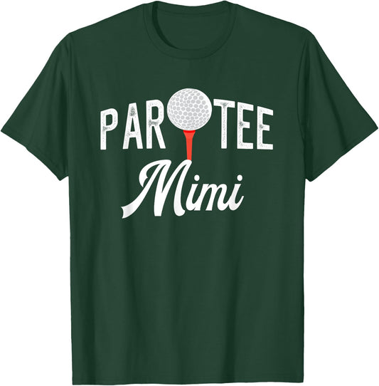 Par Mimi Funny Partee Golf Pun For Grandma T-Shirt - T-Shirt | Forest