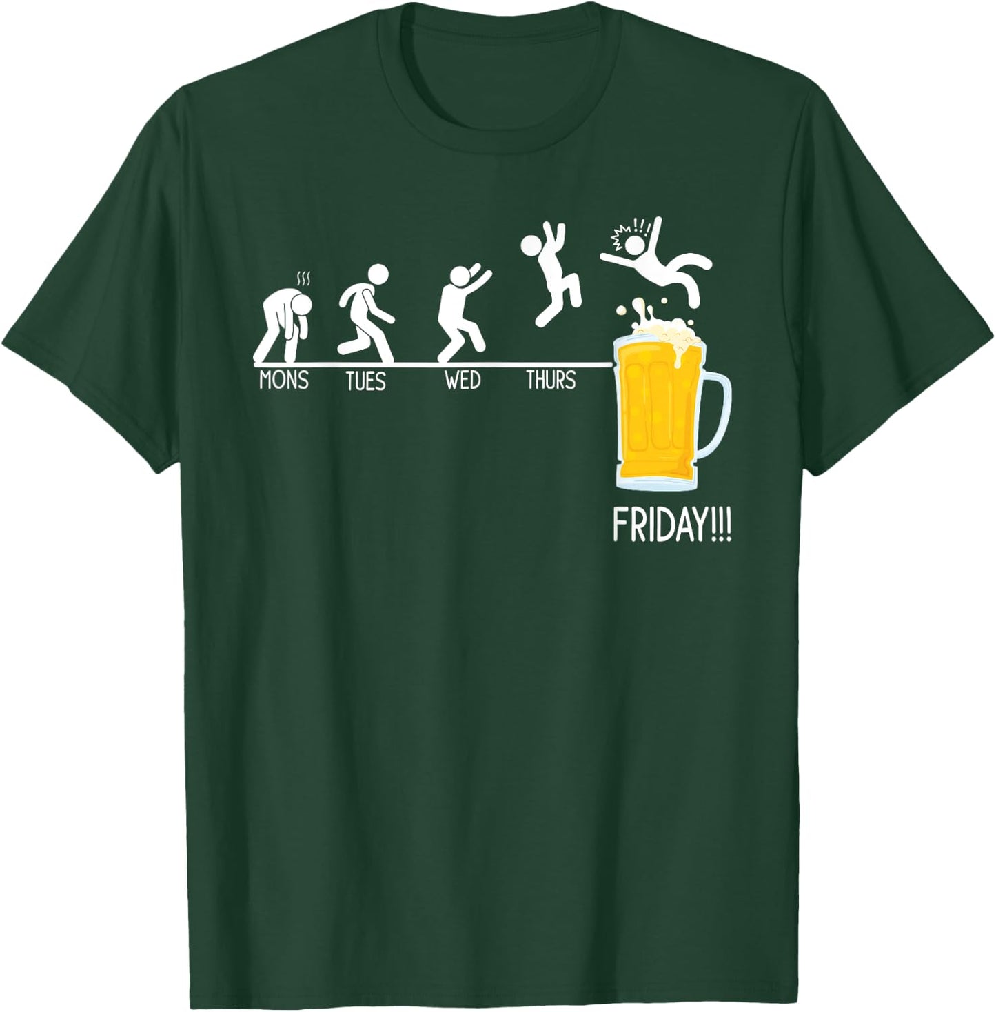 Monday Tuesday Wednesday Thursday Friday Funny Beer Drinking T-Shirt - T-Shirt | Forest