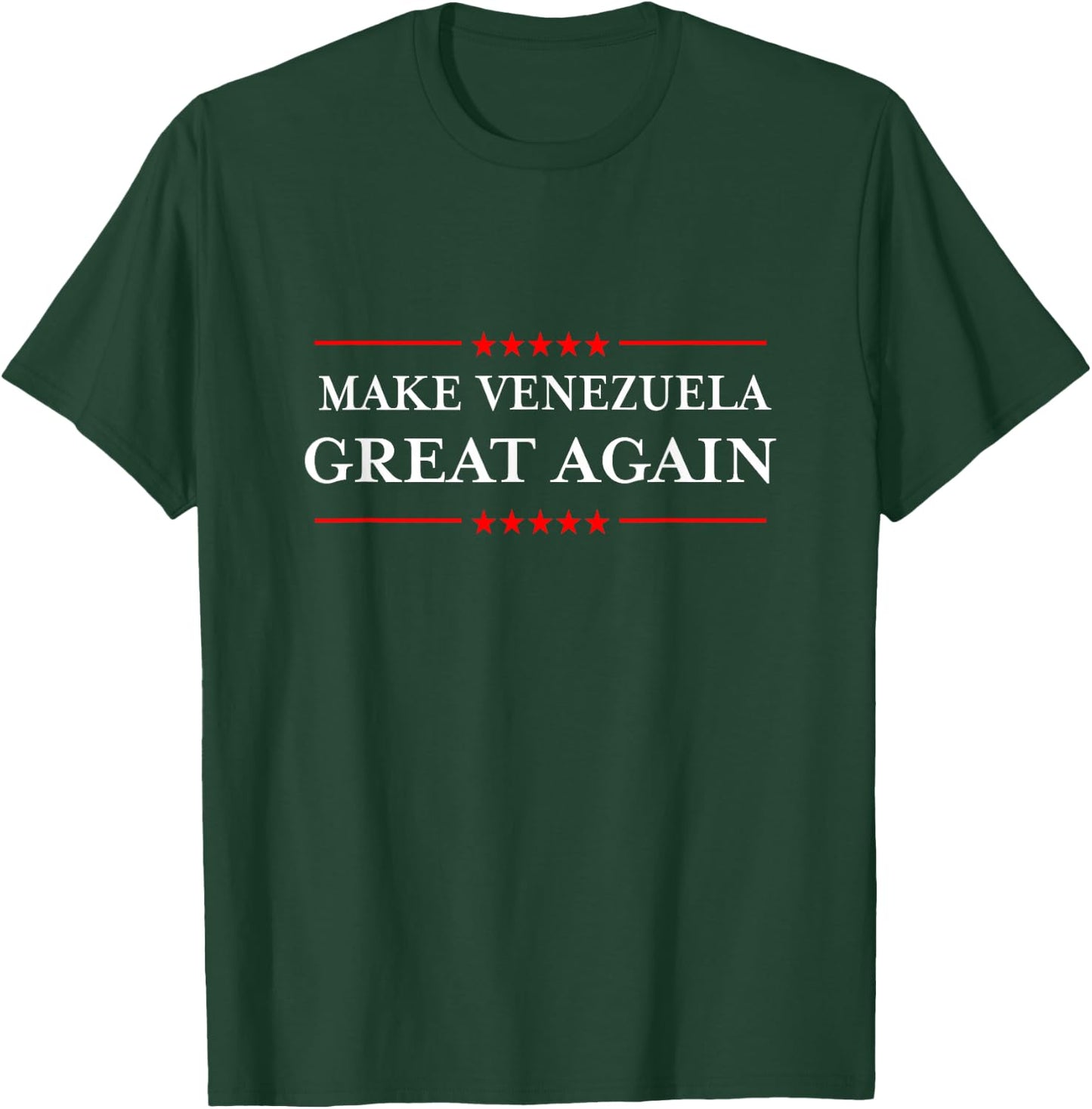 Make Venezuela Great Again - Funny Venezuelan Pride T-Shirt - T-Shirt | Forest