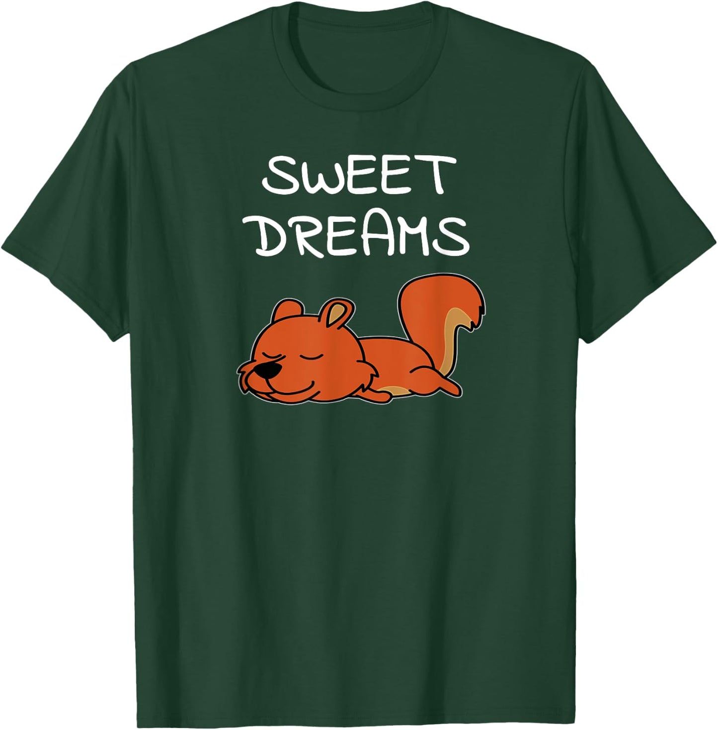 Sweet Dreams Squirrel Quote Pajamas for Bedtime T-Shirt - T-Shirt | Forest