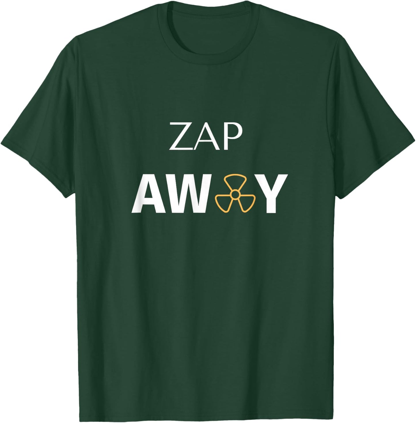 Radiation Treatment For Cancer Patients "Zap away" T-Shirt - T-Shirt | Forest