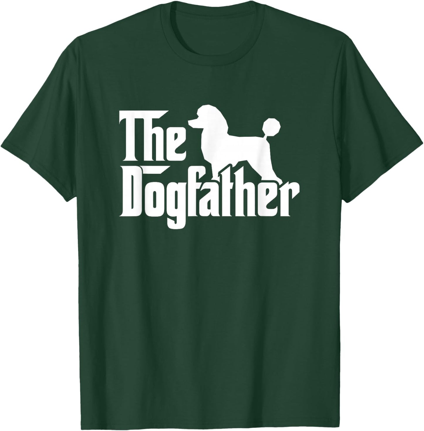 Poodle The Dogfather Cool Dog Daddy Dad Papa Father Men Kids T-Shirt - T-Shirt | Forest