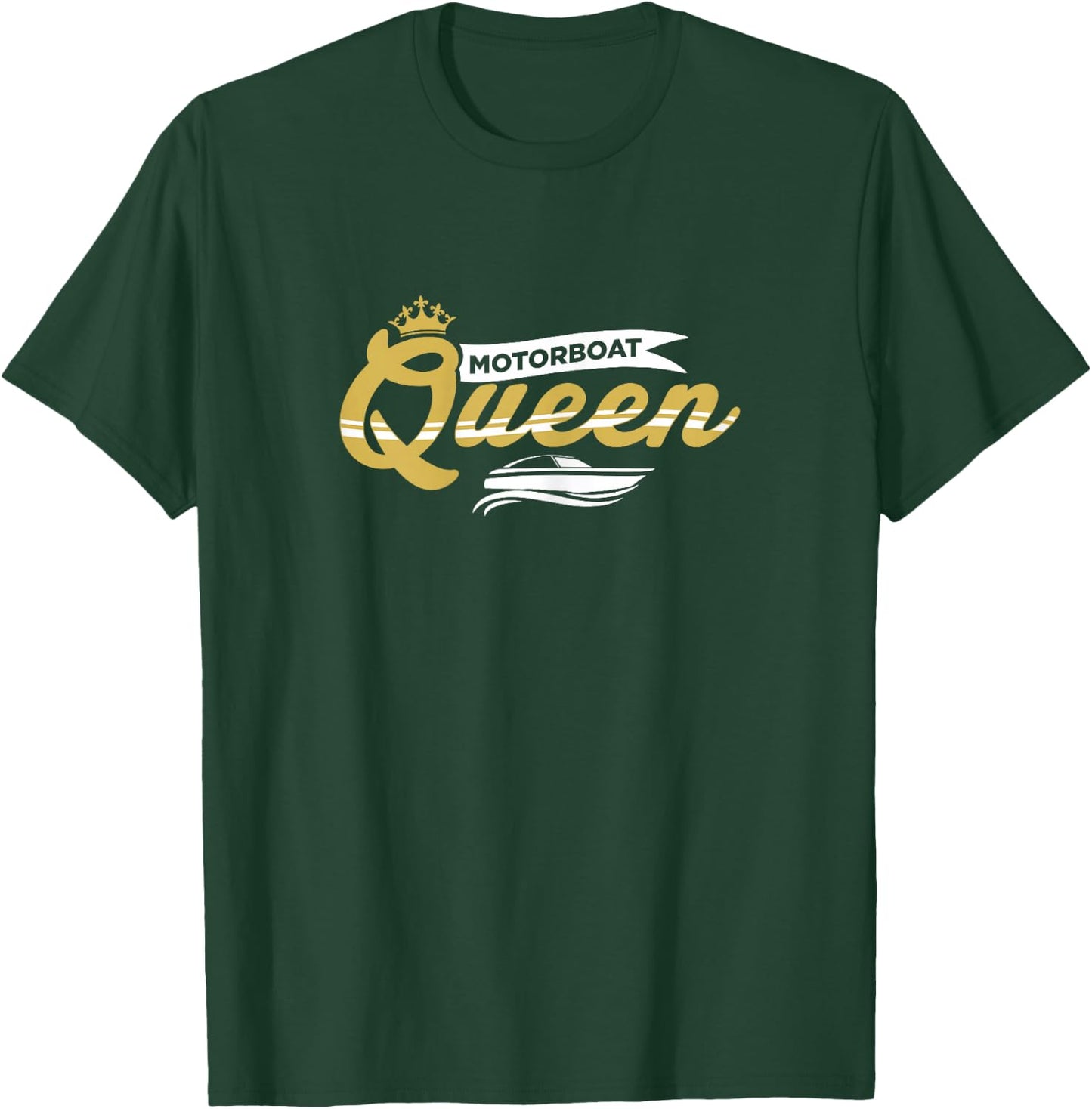 Motorboat Shirt Women Motorboat Queen Boat Captain Gift T-Shirt - T-Shirt | Forest