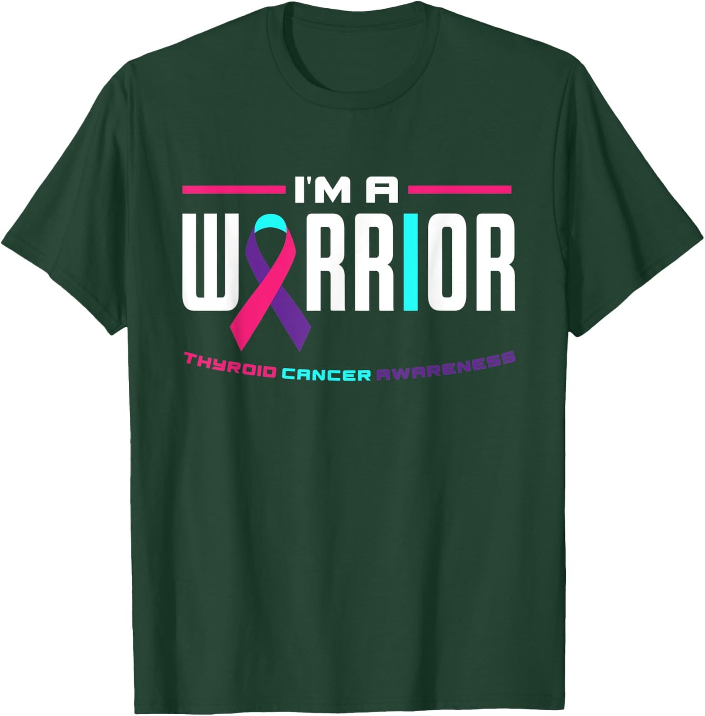 I'm A Warrior Thyroid Cancer Awareness Thyroid Cancer T-Shirt - T-Shirt | Forest