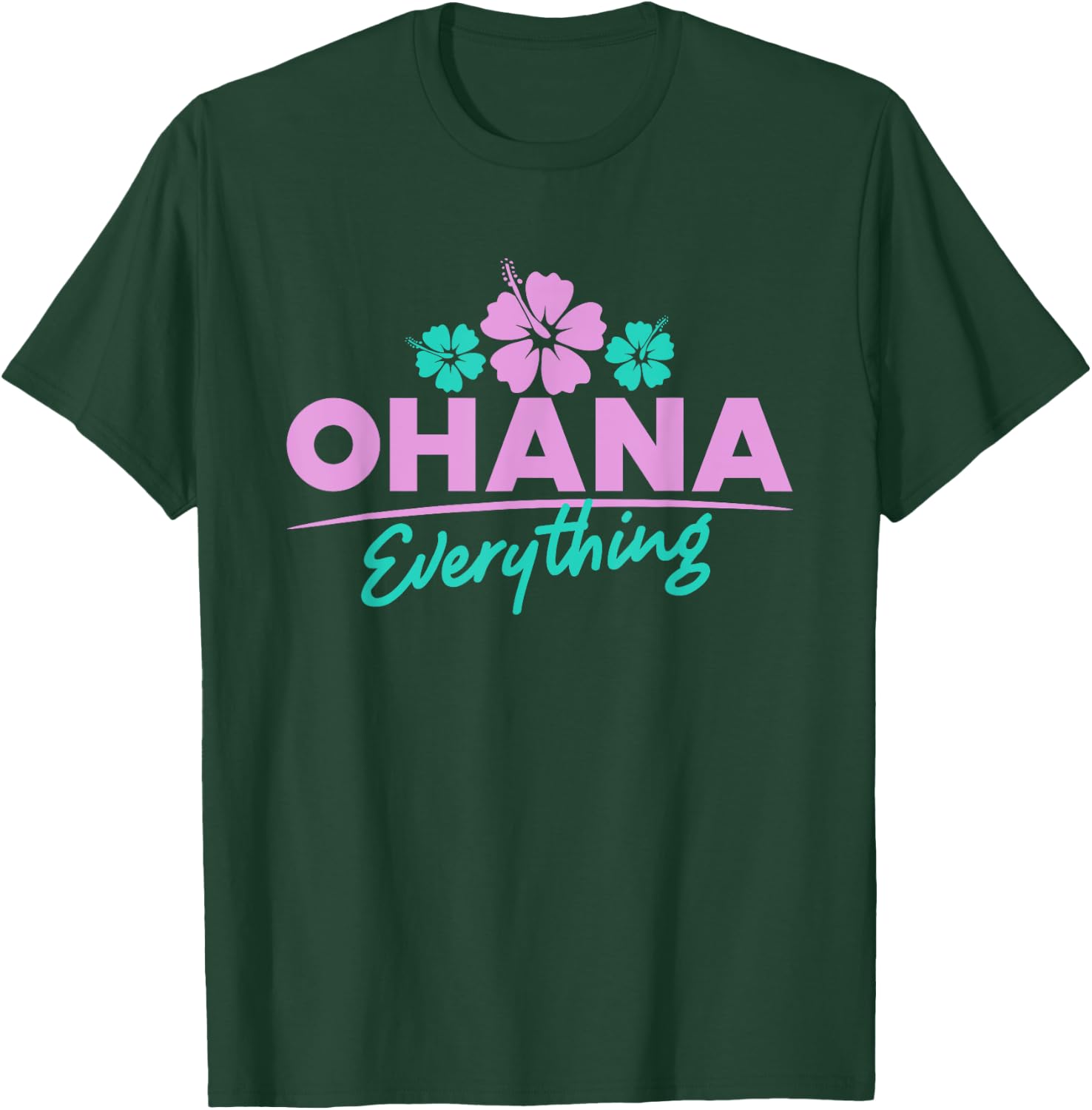 Ohana Family For Everything Funny Hawaiian Island Gifts T-Shirt - T-Shirt | Forest