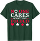 No One Cares What You Folded T-Shirt - T-Shirt | Forest