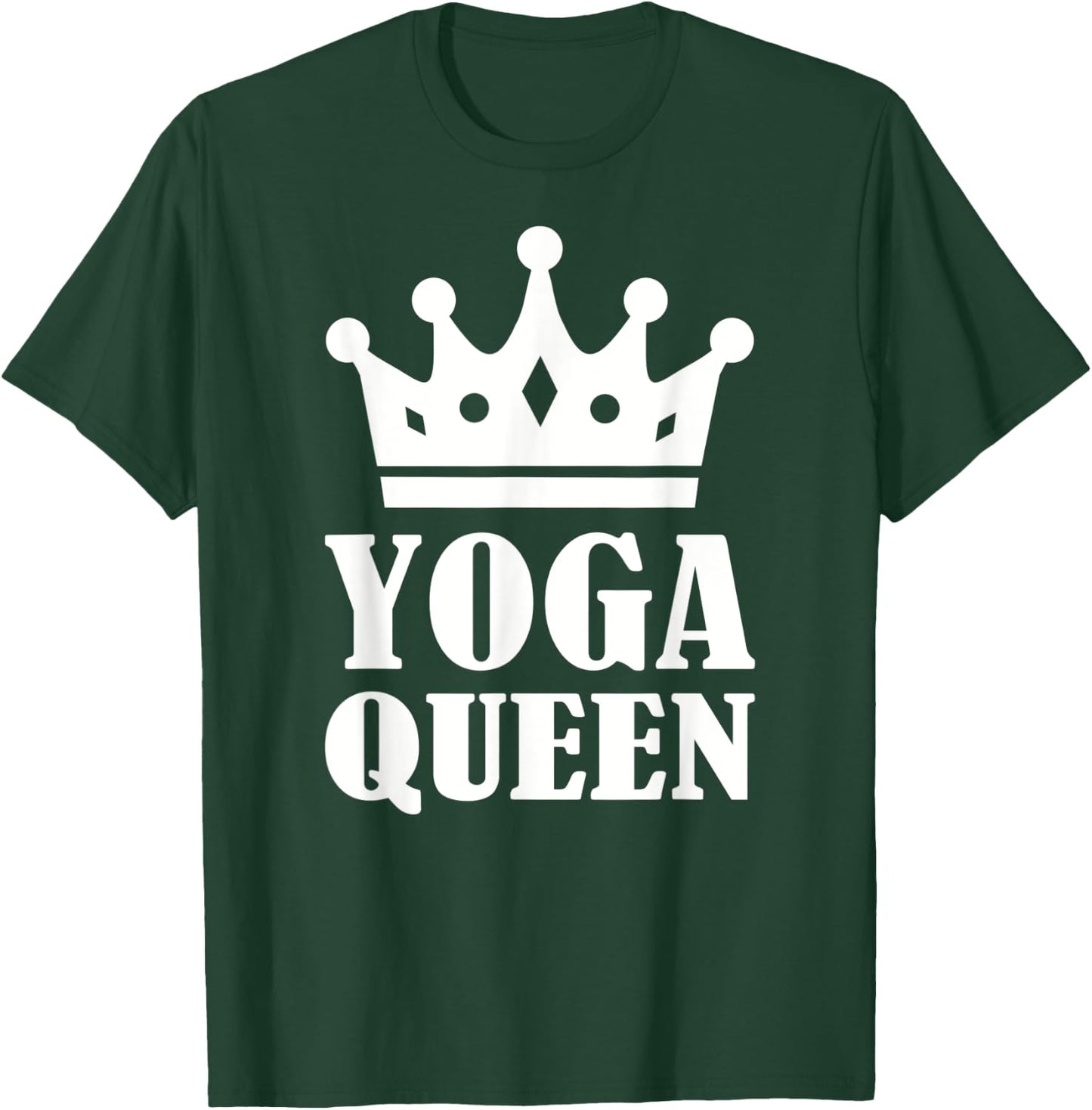 Yoga Queen T-Shirt - T-Shirt | Forest