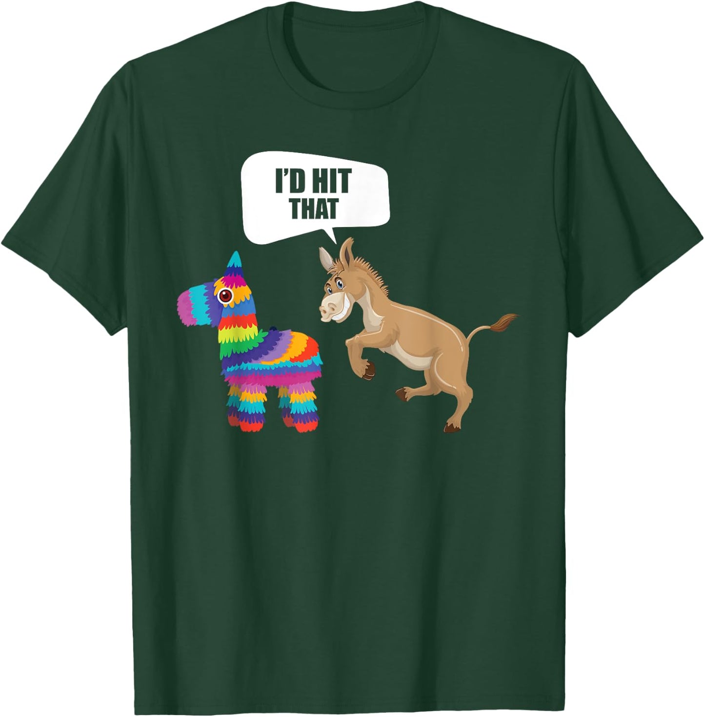 Donkey Id Hit That Pinata Mexican Funny Cinco de Mayo T-Shirt - T-Shirt | Forest