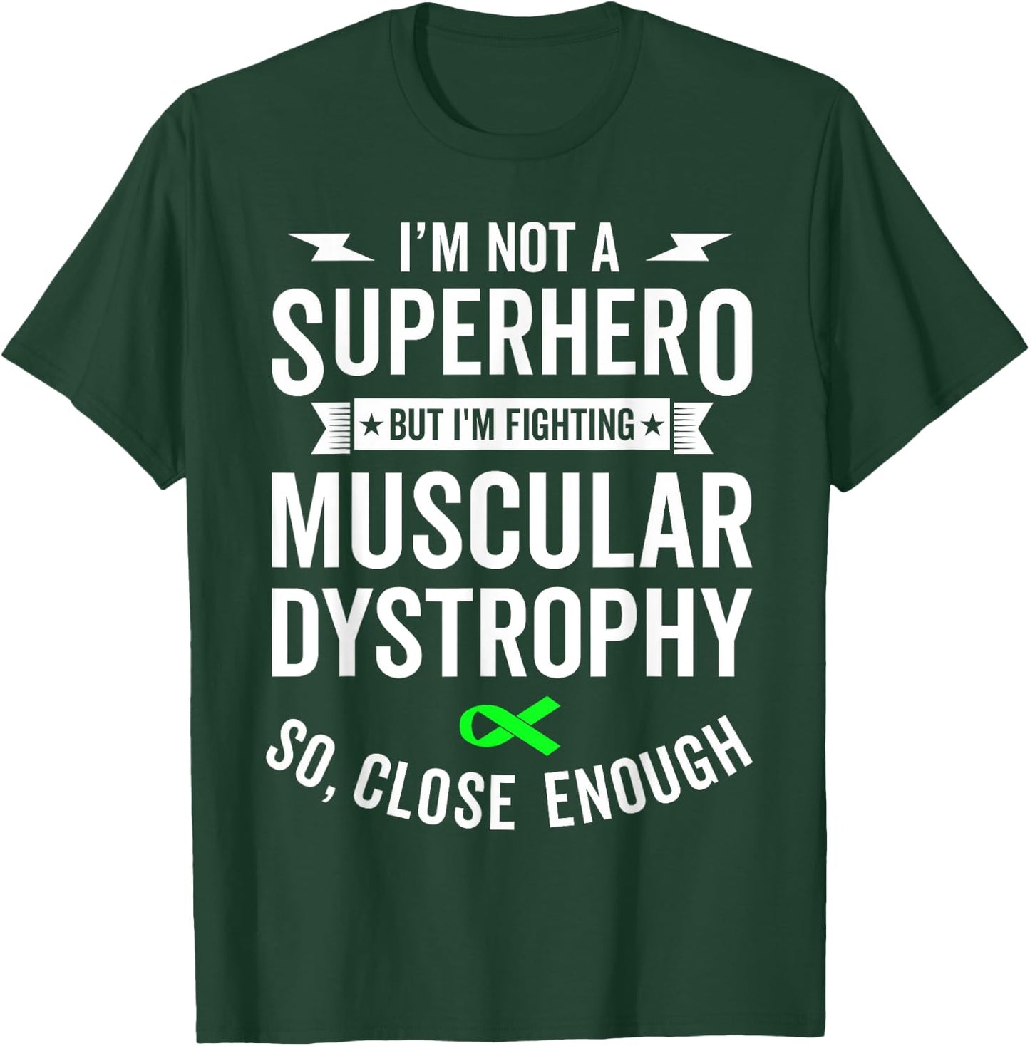 Muscular Dystrophy Warrior Survivor Awareness Support Gift T-Shirt - T-Shirt | Forest