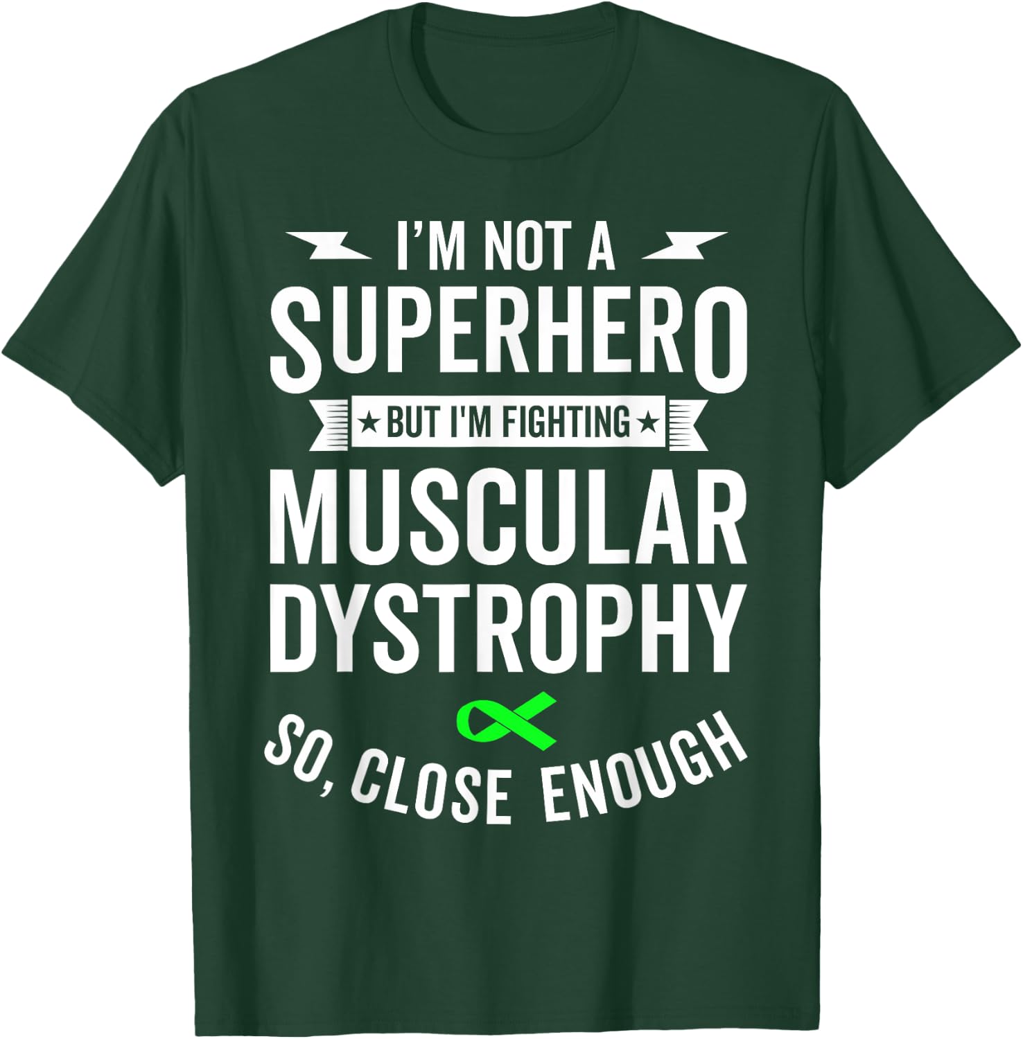 Muscular Dystrophy Warrior Survivor Awareness Support Gift T-Shirt - T-Shirt | Forest