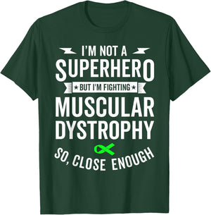 Muscular Dystrophy Warrior Survivor Awareness Support Gift T-Shirt - T-Shirt | Forest