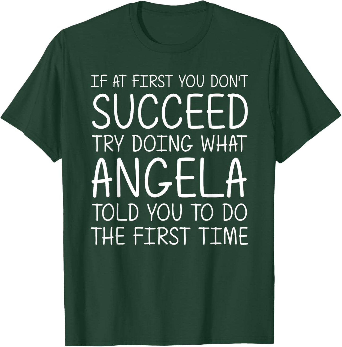 ANGELA Gift Name Personalized Birthday Funny Christmas Joke T-Shirt - T-Shirt | Forest
