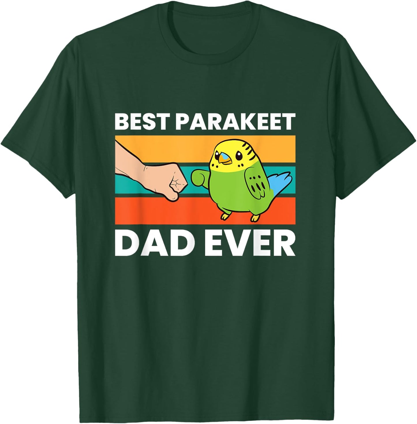 Best Parakeet Dad Ever T-Shirt - T-Shirt | Forest
