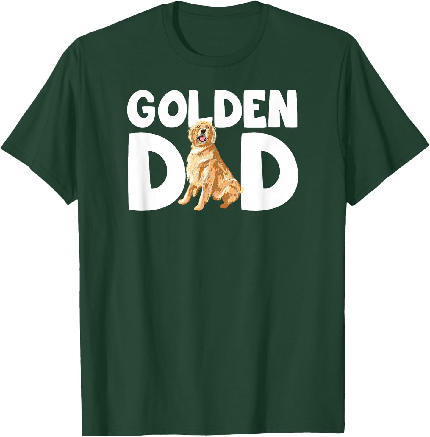 Funny Golden Lover I Love My Golden Retriever Dad Pet Owner T-Shirt - T-Shirt | Forest